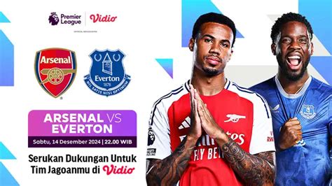 Link Live Streaming Liga Inggris Di Vidio Malam Ini Arsenal Vs Everton