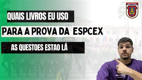 Quais Livros Uso Para Estudar Para Espcex Espcex Youtube