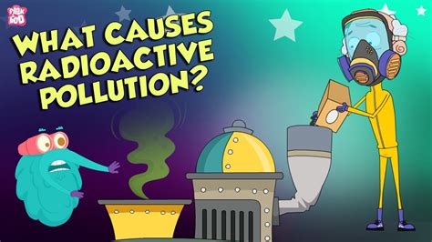 Causes Of Radioactive Pollution