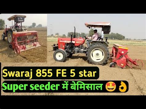 Swaraj Fe Star With Super Seeder Swaraj Fe Hp