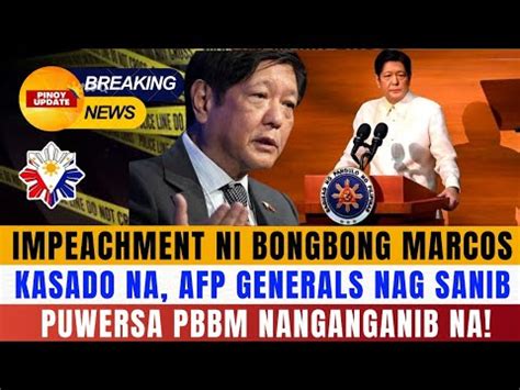 IMPEACHMENT NI BONGBONG MARCOS KASADO NA AFP GENERALS NAGSANIB PUWERSA