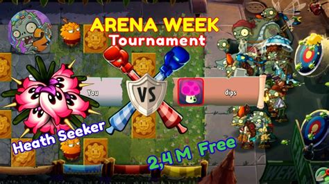 Pvz Arena Tournament Heath Seeker M Free Week Youtube