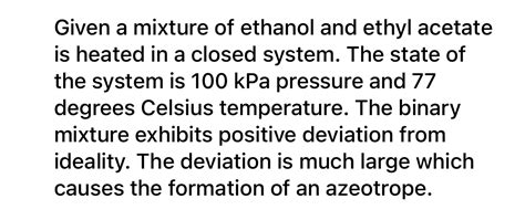 Solved A Mixture Of Ethanol And Ethyl Acetate Is Heated In A Closed System Course Hero