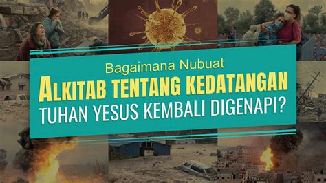 Bagaimana Nubuat Alkitab Tentang Kedatangan Tuhan Yesus Kembali