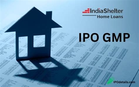 India Shelter Finance Ipo Gmp Price Today Latest Grey Market Premium