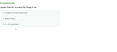 Angular PrimeNG Accordion Tab Change Event GeeksforGeeks