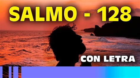 Salmo 128 Oración Poderosa Y Muy Milagrosa Cosmovision Youtube