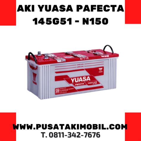 Aki Mobil Yuasa Pafecta N150 145G51 Aplikasi Untuk Mercedes Benz