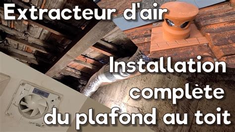 Comment Installer Un Extracteur D Air Youtube