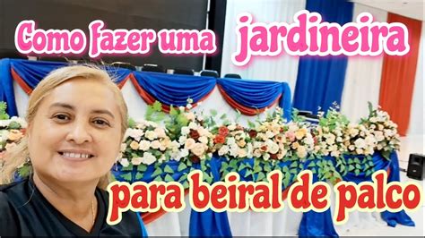 Como Fazer Uma Jardineira Para Beiral De Palco Youtube