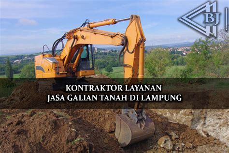 Harga Jasa Gali Tanah Lampung Kontraktor Galian Tanah Profesional