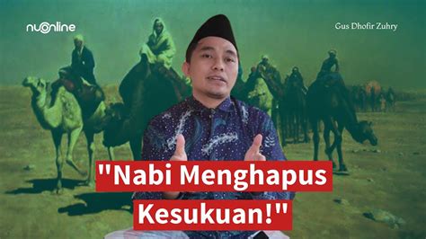 Polemik Nasab Gus Dhofir Nabi Muhammad Menghapus Kesukuan Kajian