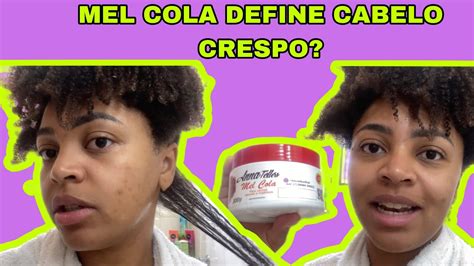 Testei Mel Cola Anna Telles Meu Cabelo Crespo B C Youtube