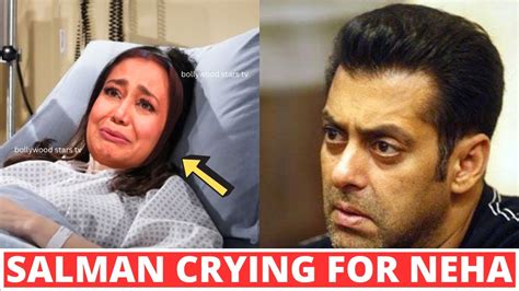 Salman Khan Crying For Neha Kakkar After Her Divorce News Youtube