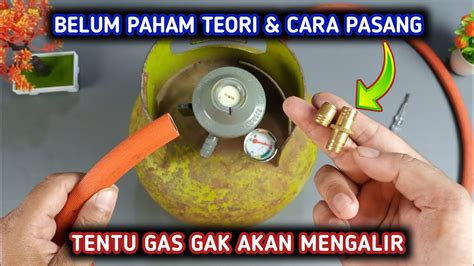 Cara Pasang Noksel Atau Ventilator Gas Yang Benar YouTube