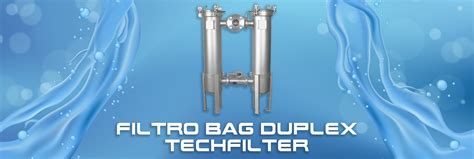 Filtro Bag Duplex Techfilter Techfilter