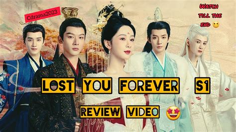 Lost You Forever Story In Short And Review Video Yang Zi Tan