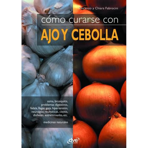 Cómo curarse con ajo y cebolla