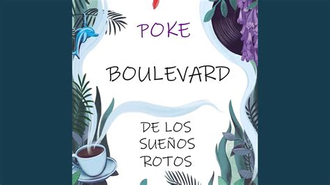 Boulevard De Los Sue Os Rotos Youtube Music