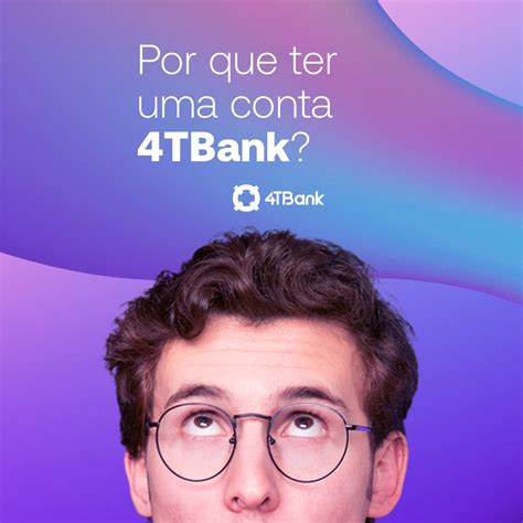 Conta 4tbank O Que é Vantagens E Investimentos