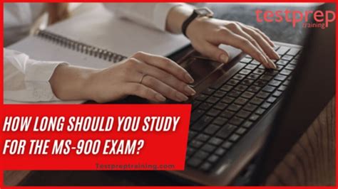 How Long Should You Study For The MS 900 Exam Blog