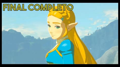 The Legend Of Zelda Breath Of The Wild Final Secreto Completo