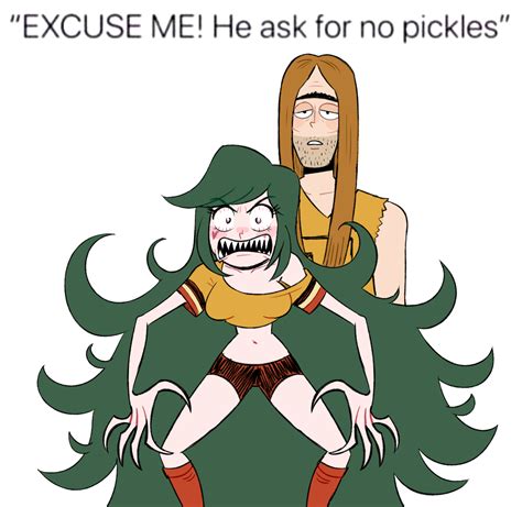 Art By Scepterno Excuse Me He Asked For No Pickles Know Your Meme