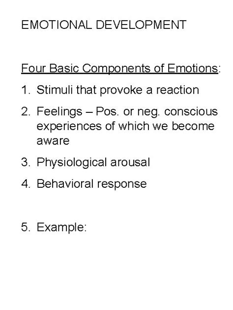 Emotional Development Emotional Development Four Basic Components Of