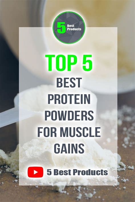 Best Protein Powders For Muscle Gain In 2020 Top 5 Picks Best