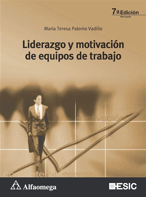 Liderazgo Y Motivacion De Equipos De Trabajo Ed Angoa Juan Amazon