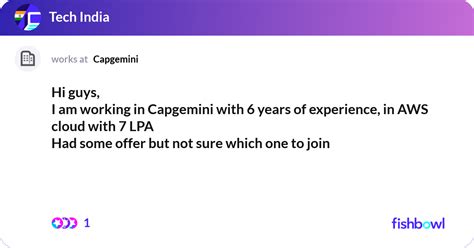 Hi Guys I Am Working In Capgemini With Years O Fishbowl