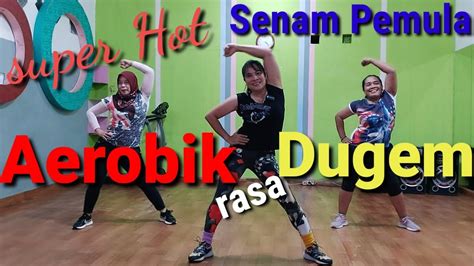 Senam Aerobik Pemula Rasa Dugem Super Hot Aerobik Senam Aerobik