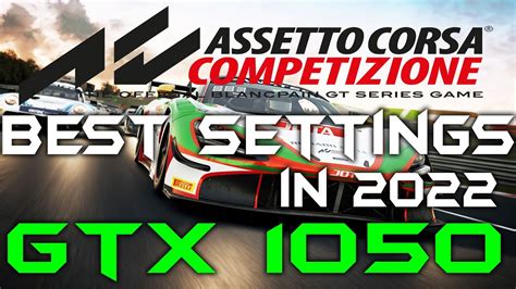 Assetto Corsa Competizione GTX 1050 BEST OPTIMIZED SETTINGS In