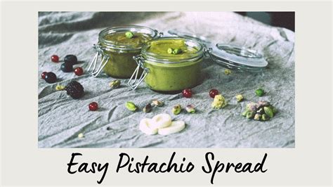 Tutorial Pistachio Spread Recipe YouTube