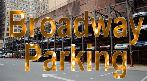 New York City Broadway Show Discount Parking Offers