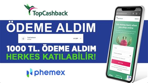 Topcashback ile Phemex borsasına kayıt ol 50 Sterlin 1000 TL Kazan