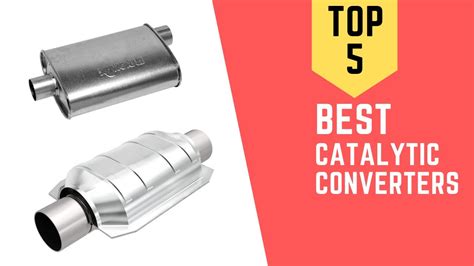 Catalytic Converters Reviews 2020 Top 5 Best Catalytic Converters