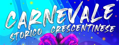 Carnevale Storico Crescentinese 2023 Sito Del Comune Di Crescentino