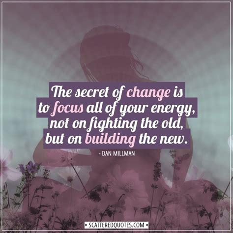 change quotes sayings scattered quotes