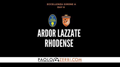 HIGHLIGHTS Eccellenza Gir A 6 Giornata Ardor Lazzate Rhodense