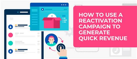 How To Use A Reactivation Campaign To Generate Quick Revenue