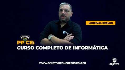 PP CE CURSO COMPLETO DE INFORMÁTICA Prof Lourival Kerlon YouTube