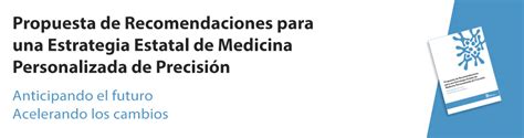 Propuesta De Recomendaciones Para Una Estrategia Estatal De Medicina Personalizada De Precisión