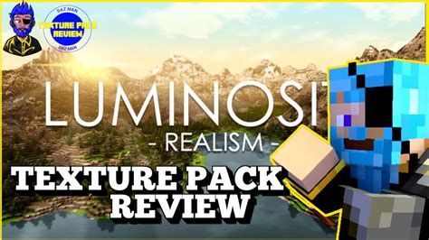 Daz Man Reviews Luminosity Realism Texture Pack In Minecraft Bedrock