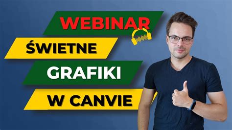 Webinar Jak Tworzy Grafiki Do Reklam W Canvie Youtube