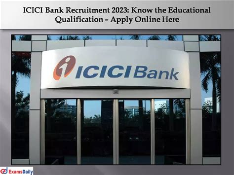 ICICI Bank Recruitment 2023 Know The Educational Qualification Apply