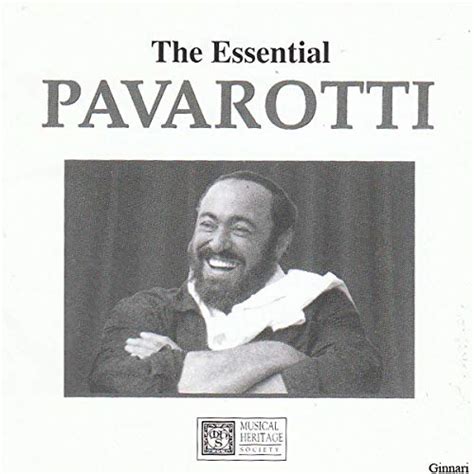 Luciano Pavarotti The Essential Pavarotti Music