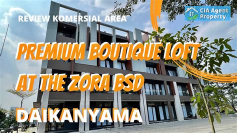 Daikanyama The Zora Bsd Premium Boutique Loft Youtube