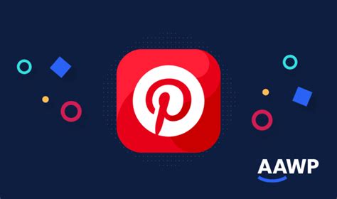 Pinterest Affiliate Marketing The Ultimate Guide Aawp Amazon Wordpress Plugin