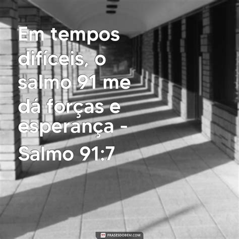 Descubra As Melhores Frases Do Salmo 917 Para Fortalecer Sua Fé